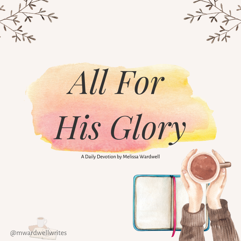 All For His Glory